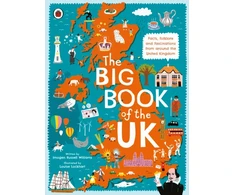 KNYGA Imogen Russell Williams Big Book of the UK, Facts, folklore and fascinations from around the United Kingdom