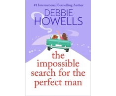 KNYGA Howells Debbie Impossible Search for the Perfect Man: A completely heartbreaking, uplifting book club read from Debbie Howells