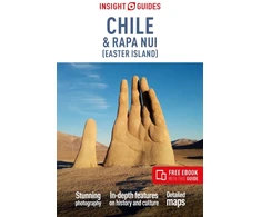 KNYGA Insight Guides Chile and Rapa Nui (Easter Island): Travel Guide with eBook