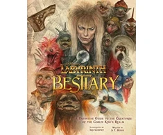 KNYGA Iris Compiet Labyrinth: Bestiary - A Definitive Guide to The Creatures of the Goblin King's Realm