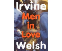 KNYGA Irvine Welsh Men in Love