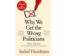 KNYGA Isabel Hardman Why We Get the Wrong Politicians