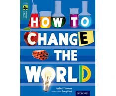 KNYGA Isabel Thomas Oxford Reading Tree TreeTops inFact: Level 19: How To Change the World