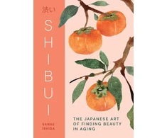 KNYGA Ishida Sanae Shibui, The Japanese Art of Finding Beauty in Aging