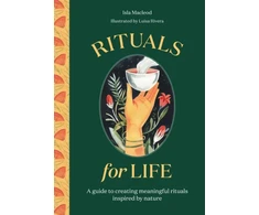 KNYGA Isla Macleod Rituals for Life, A guide to creating meaningful rituals inspired by nature