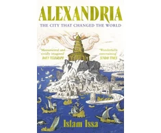KNYGA Islam Issa Alexandria, The City that Changed the World: 'Monumental' – Daily Telegraph