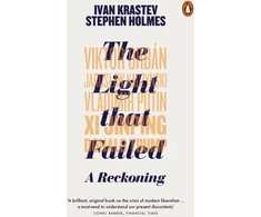 KNYGA Ivan Krastev Light that Failed, A Reckoning