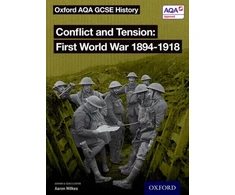 KNYGA J A Cloake Oxford AQA GCSE History: Conflict and Tension First World War 1894-1918 Student Book