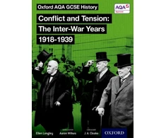 KNYGA J A Cloake Oxford AQA History for GCSE: Conflict and Tension: The Inter-War Years 1918-1939