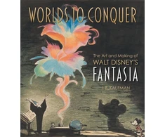 KNYGA J B Kaufman Worlds to Conquer: The Art &amp; Making of Walt Disney's Fantasia