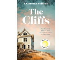 KNYGA J Courtney Sullivan Cliffs, 'Entrancing ... filled with mystery' Reese Witherspoon, Reese's Book Club Pick July Pick