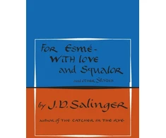 KNYGA J D Salinger For Esme - with Love and Squalor