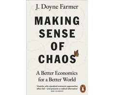 KNYGA J Doyne Farmer Farmer J Doyne Making Sense of Chaos: A Better Economics for a Better World