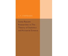 KNYGA J F Steffensen Some Recent Researches in the Theory of Statistics and Actuarial Science