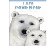 KNYGA J Patrick Lewis I Am Polar Bear