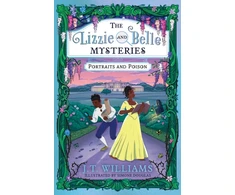 KNYGA J T Williams Lizzie and Belle Mysteries: Portraits and Poison