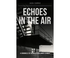 KNYGA Jack Currie Echoes in the Air