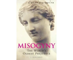KNYGA Jack Holland Brief History of Misogyny