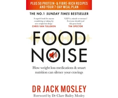 KNYGA Jack Mosley Food Noise, How weight loss medications &amp; smart nutrition can silence your cravings