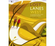 KNYGA Jack Thurston Lost Lanes West Country, 36 Glorious bike rides in Devon, Cornwall, Dorset, Somerset and Wiltshire