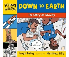 KNYGA Jacqui Bailey Down to Earth, The Story of Gravity