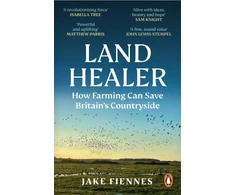 KNYGA Jake Fiennes Land Healer, How Farming Can Save Britain’s Countryside