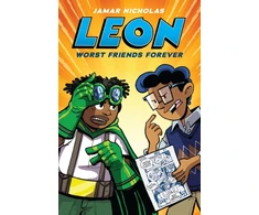KNYGA Jamar Nicholas Leon: Worst Friends Forever (Leon the Extraordinary #2)