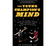 KNYGA James A Afremow Young Champion's Mind