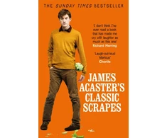 KNYGA James Acaster's Classic Scrapes - The Hilarious Sunday Times Bestseller