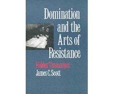 KNYGA James C Scott Domination and the Arts of Resistance