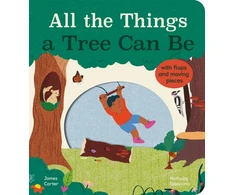 KNYGA James Carter All the Things a Tree Can Be