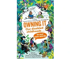 KNYGA James Catchpole Owning It, Our disabled childhoods in our own words