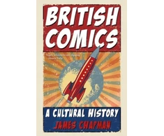 KNYGA James Chapman British Comics, A Cultural History