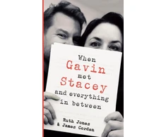 KNYGA James Corden Jones, Ruth; Corden, James When Gavin Met Stacey and Everything in Between: A Story of Love and Friendship