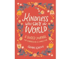 KNYGA James Crews Kindness Will Save the World Guided Journal