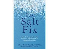 KNYGA James Dinicolantonio Salt Fix, Why the Experts Got it All Wrong and How Eating More Might Save Your Life