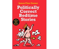 KNYGA James Finn Garner Politically Correct Bedtime Stories, 25th Anniversary Edition with a new story: Pinocchio