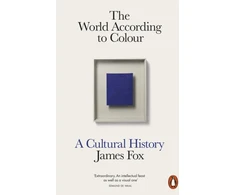KNYGA James Fox World According to Colour, A Cultural History