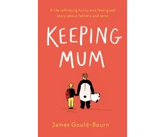 KNYGA James Gould Bourn Keeping Mum
