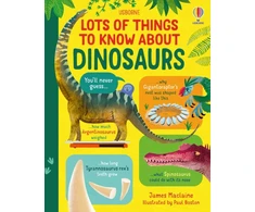 KNYGA James Maclaine Lots of Things to Know About Dinosaurs