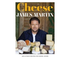 KNYGA James Martin Cheese, 100 Ultimate Recipes For Cheese Lovers