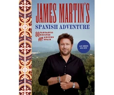 KNYGA James Martin's Spanish Adventure, 80 Fantastic Recipes From Around Spain