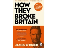 KNYGA James Obrien How They Broke Britain