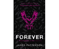 KNYGA James Patterson Forever: A Maximum Ride Novel, (Maximum Ride 9)
