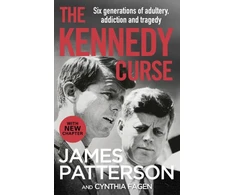 KNYGA James Patterson Kennedy Curse, The shocking true story of America’s most famous family