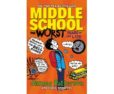 KNYGA James Patterson Middle School: The Worst Years of My Life