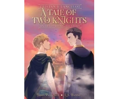 KNYGA James Persichetti Tristan and Lancelot: A Tale of Two Knights