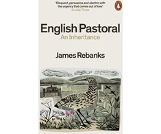 KNYGA James Rebanks Rebanks James English Pastoral: An Inheritance
