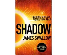 KNYGA James Swallow Shadow, A race against time to stop a deadly pandemic