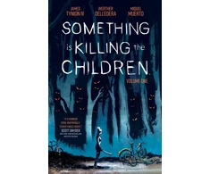 KNYGA James Tynion Iv Something is Killing the Children Vol. 1